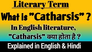 What is Catharsis   Catharsis in English Literature  Catharsis a Literary device [upl. by Hales748]