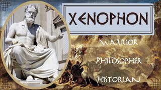 Xenophon  Philosopher General and Saviour of the 10000 [upl. by Nnav]