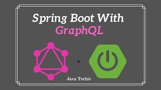 Spring Boot With GraphQL Example  Java Techie [upl. by Neff]