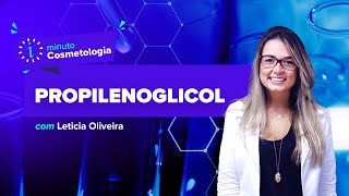 Minuto Cosmetologia  Propilenoglicol [upl. by Gilliam]