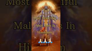 Top 5 Most Beautiful Male Gods In Hinduism 😱🔱🙏🏻 shorts viralshorts hindugod whatsappstatus [upl. by Retswerb627]