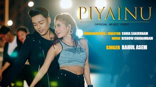 PIYAINU  Amarr amp Ithoi  Rahul Asem  Official Video Song Release 2024 [upl. by Neyud]