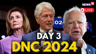 LIVE Democratic National Convention 2024  Bill Clinton  Kamala Harris  Tim Walz  DNC 2024 N18G [upl. by Millur]