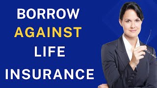 How to Borrow Against Life Insurance [upl. by Alya]