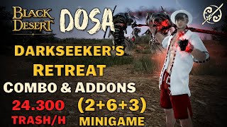 BDO  Dosa Succession Darkseekers Retreat PvE Combo  24300H  Lv2  Agris  263 Minigame [upl. by Nanfa]