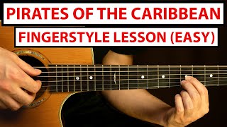 Pirates Of The Caribbean  EASY Fingerstyle Guitar Lesson Tutorial How to Play Fingerstyle [upl. by Macy198]