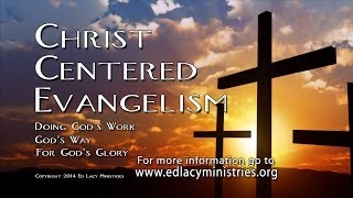 Christ Centered Evangelism Part 1 [upl. by Tugman2]