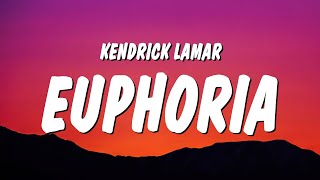 Kendrick Lamar  Euphoria Lyrics Drake Diss [upl. by Sirahs965]