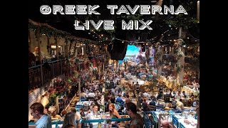 Greek Taverna Live MIX HQ [upl. by Rahsab]