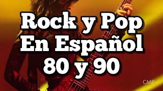 Rock En Español de los 80 y 90  Clasicos Del Rock 80 y 90 en Español  Grandes Éxitos 2 [upl. by Hapte]