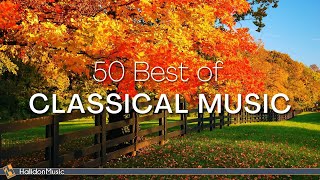 50 Best of Classical Music [upl. by Iatnohs]