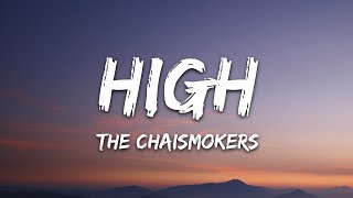 The Chainsmokers  High Lyrics [upl. by Matteo603]