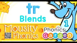 TR Blend  Consonant Blend  Mousity Phonics  Phonics Garden [upl. by Beaulieu]