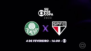 Chamada da SUPERCOPA DO BRASIL 2024  PALMEIRAS x SÃO PAULO 04022024 [upl. by Evars951]