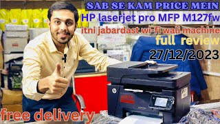 How To HP laser jet pro MFP M127fw price in pakistan 2023 full review Talhaprinter hp [upl. by Okoyik193]