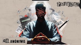 El contador del crimen  Anónimo  Penitencia 48  penitencia Podcast mexico [upl. by Ecnesse]