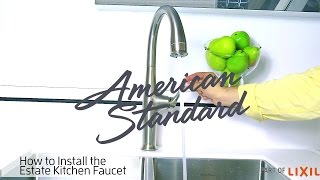 How to Install the Estate Kitchen Faucet from American Standard [upl. by Ennaegroeg]