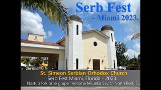 Folklor  SERB FEST MIAMI 2023 [upl. by Ikciv]