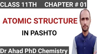 ATOMIC STRUCTURE  CLASS 11TH  DR AHAD [upl. by Tabina649]