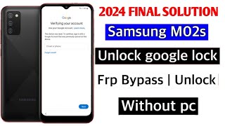 Samsung m02s frp bypass google Account remove without password working methods 2024 [upl. by Cirre3]