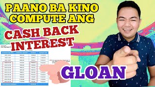 GET INTEREST CASH BACK WHEN YOU PAY IN ADVANCE HERES HOW TO COMPUTE  GLOAN [upl. by Barfuss]