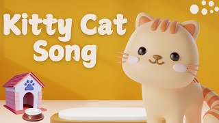 Cute Kitty Cat Meow Song  Fun Animal Song for kids  Kitten Dance  Nursery Rhymes and Kids Songs [upl. by Nevs352]