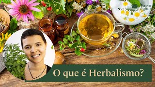 Herbalismo Tradicional e Herbalismo Mágico  Bruxaria amp Magia das Ervas [upl. by Nilkcaj]