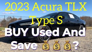 2023 Acura TLX Type S The BEST Used Sports Sedan Buy [upl. by Yoreel]