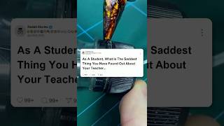 What is the saddest thing you have found out about your teacher😞💔 reddit [upl. by Moberg]