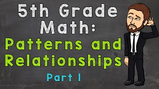 Patterns and Relationships  5OA3  5th Grade Math [upl. by Zakaria688]