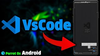 How To Install vscode in Parrot OS Android  Termux  2024 [upl. by Id639]