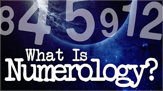 Numerology Explained What Is Numerology [upl. by Emixam]