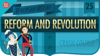 Reform and Revolution 18151848 Crash Course European History 25 [upl. by Upton199]