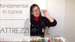 I fondamentali in cucina  gli attrezzi [upl. by Irrem110]