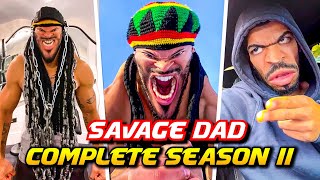 SAVAGE DAD COMPLETE SEASON 2 🔥🪓 [upl. by Cirnek]