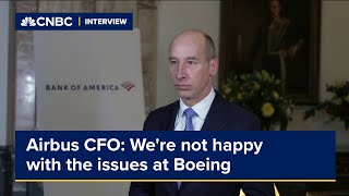 Airbus CFO Were not happy with the issues at Boeing [upl. by Winifield]