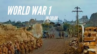 WW1 in Color  Rare Colorized Footage [upl. by Enomes]