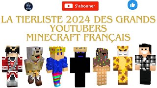 tier list 2024 des grand youtubers minecraft et français [upl. by Tommie]