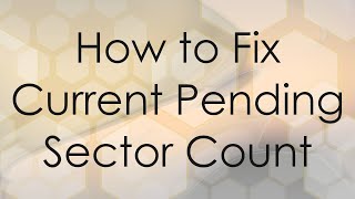 How to Fix Current Pending Sector Count [upl. by Aetnahc660]