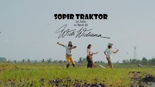 WIDI WIDIANA  SOPIR TRAKTOR Official Music Video [upl. by Nnaj]