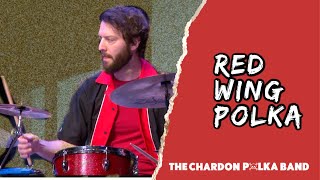 quotThe Red Wing Polkaquot The Chardon Polka Band [upl. by Michale]