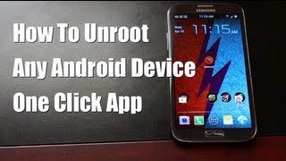 How To Unroot ANY Android Device With One Click [upl. by Reisch]