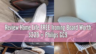 Review Home Life FREE Ironing Board Worth 229  Philips GC9682 PerfectCare Elite Plus Steam Generat [upl. by Parnell]