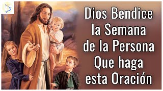 Hermosa Oración a Dios para iniciar la semana [upl. by Navarro]