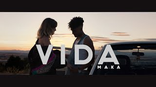 MAKA  Vida Vídeo Oficial [upl. by Assir]