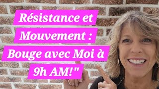 21 Oct 769 Cest DANIE  Résistance et Mouvement  Bouge avec Moi à 9h AM [upl. by Gad828]