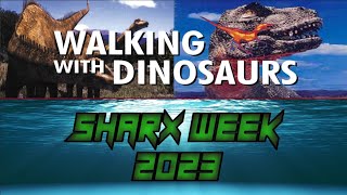 Channel Update Walking With Dinosaurs Retrospective  Sharx Week 2023 [upl. by Ihtraa]