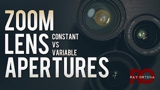 Zoom Lens Apertures  Constant vs Variable [upl. by Modeerf102]