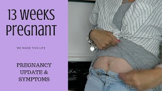 13 Weeks Pregnant  Symptoms and Update [upl. by Tabor854]