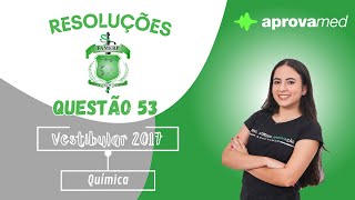 FAMERP 2017  Química  Questão 53 [upl. by Yeh500]